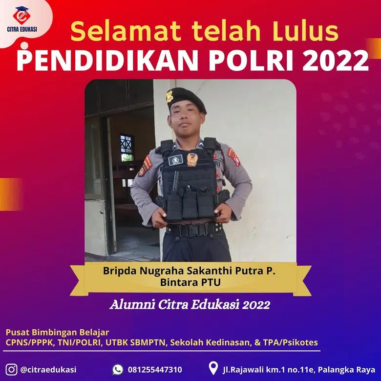 Alumni Citra Edukasi Bripda Nugraha Sakanthi Putra P.